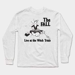 • • Live at the Witch Trials  • • Long Sleeve T-Shirt